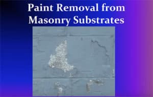 KTA Lunch N’ Learn Webinar: Paint Removal From Masonry Substrates