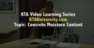KTA Video Learning Series: Concrete Moisture Testing